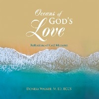 Oceans of God's Love -  Donesa Walker M. Ed BCCS