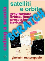 Satelliti e orbite con Scratch - Mastropaolo Giovanni