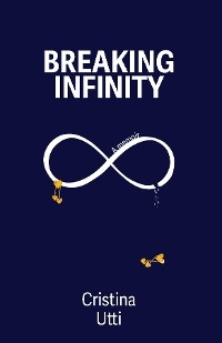 Breaking Infinity - Cristina Utti