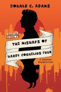 Mishaps of Hardy Cornelius Funk -  Donald C. Adams