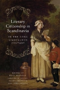 Literary Citizenship in Scandinavia in the Long Eighteenth Century - 