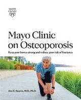 Mayo Clinic on Osteoporosis - Ann E. Kearns