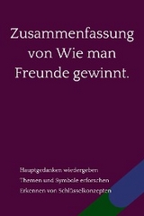 Zusammenfassung von Wie man Freunde gewinnt. - B Verstand