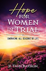 Hope For Women In Trial - Je Taun Barron