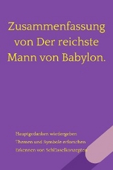 Zusammenfassung von Der reichste Mann von Babylon. - B Verstand