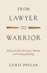 From Lawyer to Warrior -  Chris Pavlak