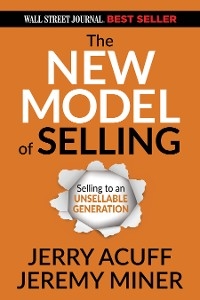 New Model of Selling -  Jerry Acuff,  Jeremy Miner