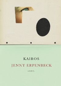 Kairos - Jenny Erpenbeck