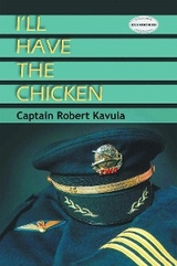 I'll Have the Chicken - Captain Robert Kavula