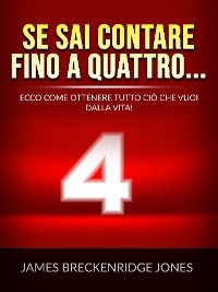 Se sai contare fino a quattro... (Tradotto) - James Breckenridge Jones