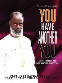 You Have Another You -  Prof. Iyke Nathan Uzorma