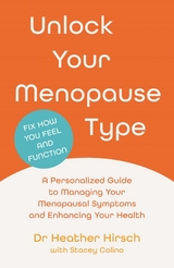 Unlock Your Menopause Type -  Heather Hirsch