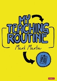 My Teaching Routine -  Mark Martin