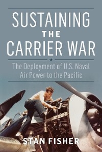 Sustaining the Carrier War - Stan Fisher