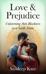 Love & Prejudice - Sandeep Kaur