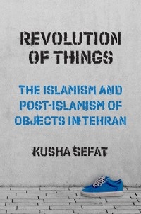 Revolution of Things - Kusha Sefat