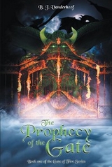 The Prophecy of the Gate - B. J. Vanderhoof