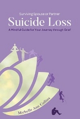 Surviving Spouse or Partner Suicide Loss - Michelle Ann Collins