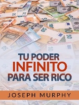 Tu Poder infinito para ser Rico (Traducido) - Joseph Murphy