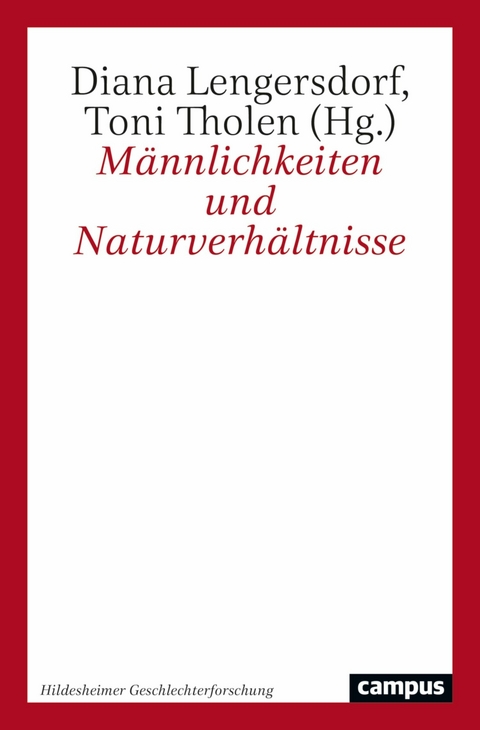 Männlichkeiten und Naturverhältnisse - 