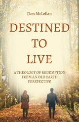 Destined to Live -  Don McLellan