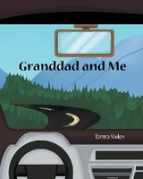 Granddad and Me - Tamra Stokes