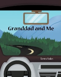 Granddad and Me - Tamra Stokes