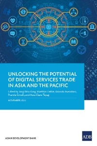 Unlocking the Potential of Digital Services Trade in Asia and the Pacific