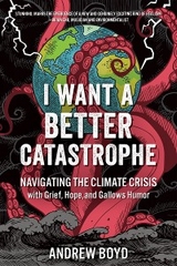 I Want a Better Catastrophe -  Andrew Boyd