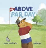 An Above Par Day - Lindsay C Farley