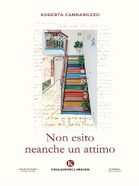 Non esito neanche un attimo - Roberta Cannarozzo