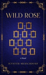 Wild Rose -  Jennifer Merschdorf