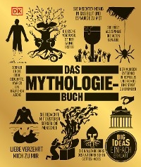 Big Ideas. Das Mythologie-Buch - Georgie Carroll, Mark Faulkner, Jacob Field, John Haywood, Michael Kerrigan, Neil Philip, Nicholaus Pumphrey, Juliette Tocino-Smith