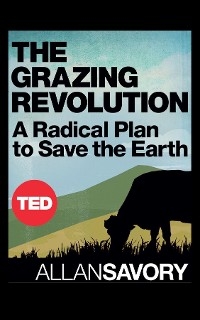 Grazing Revolution -  Allan Savory