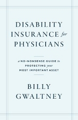 Disability Insurance for Physicians -  Billy Gwaltney