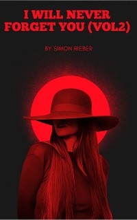 I Will Never Forget You -  Simon Rieber