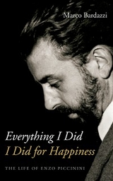 Everything I Did I Did for Happiness -  Marco Bardazzi