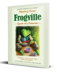 FROGVILLE - Sharla Frost