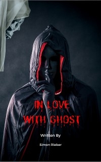 In Love with Ghost -  Simon Rieber