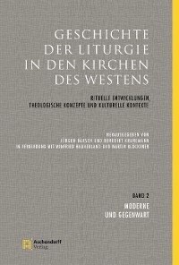 Geschichte der Liturgie in den Kirchen des Westens - 