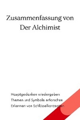 Zusammenfassung von Der Alchimist - B Verstand