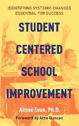 Student Centered School Improvement -  Aimee Evan