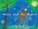 Benny and the Bigfoot -  Josh Brulotte