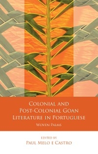 Colonial and Post-Colonial Goan Literature in Portuguese - 