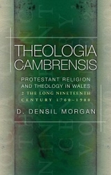 Theologia Cambrensis - D. Densil Morgan