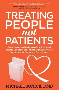 Treating People Not Patients - DMD Michael Sonick