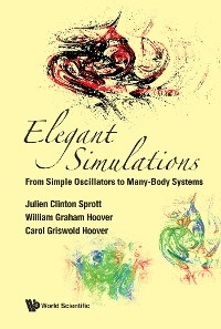 ELEGANT SIMULATIONS - Julien Clinton Sprott, William Graham Hoover, Carol Griswold Hoover