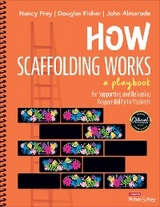 How Scaffolding Works - Nancy Frey, Douglas Fisher, John T. Almarode