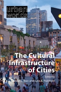 The Cultural Infrastructure of Cities - 