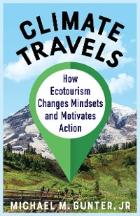 Climate Travels - Michael M. Gunter